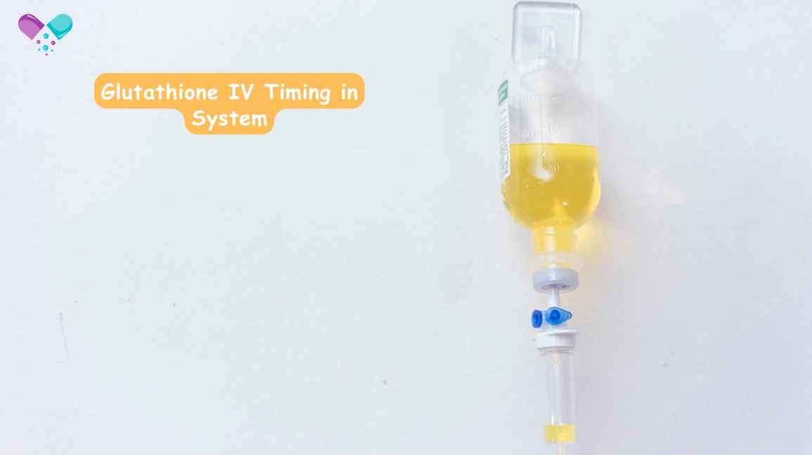How Long Does Glutathione IV Stay in Your System